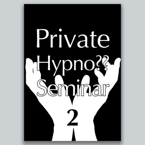 Private Hypno Seminar 2