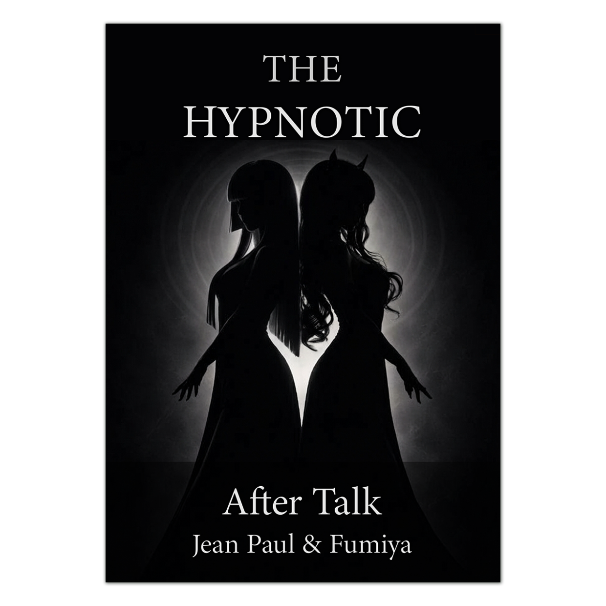 “THE HYPNOTIC” あとがたり ─ 構造と戦略